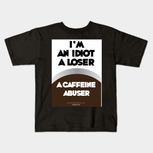 Coffee Quotes Kids T-Shirt